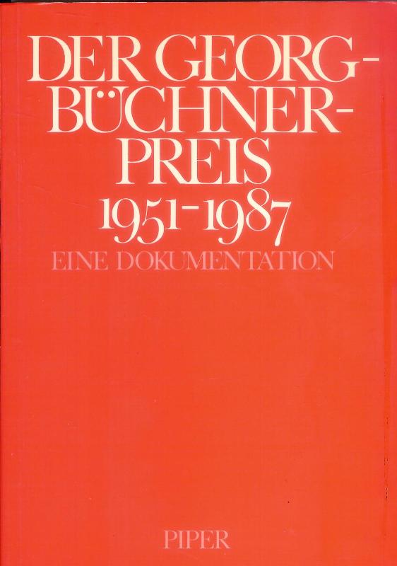 Georg-Büchner-Preis - Assmann, Michael (Hg.)  Der Georg-Büchner-Preis 1951-1987. Eine Dokumentation. 
