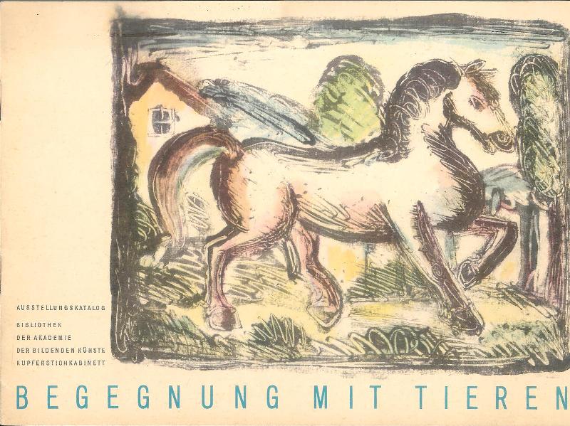 Akademie der Bildenden Künste Wien  15. Ausstellung: Begegnungen mit Tieren. Handzeichnungen, Aquarelle, Druckgraphik 16.-20. Jahrhundert. 