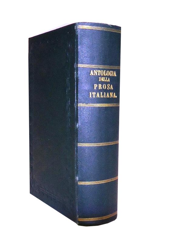 Tozzetti, Ottaviano Targioni  Antologia della Prosa Italiana. Compilata e annotata. Ottava ristampa. 