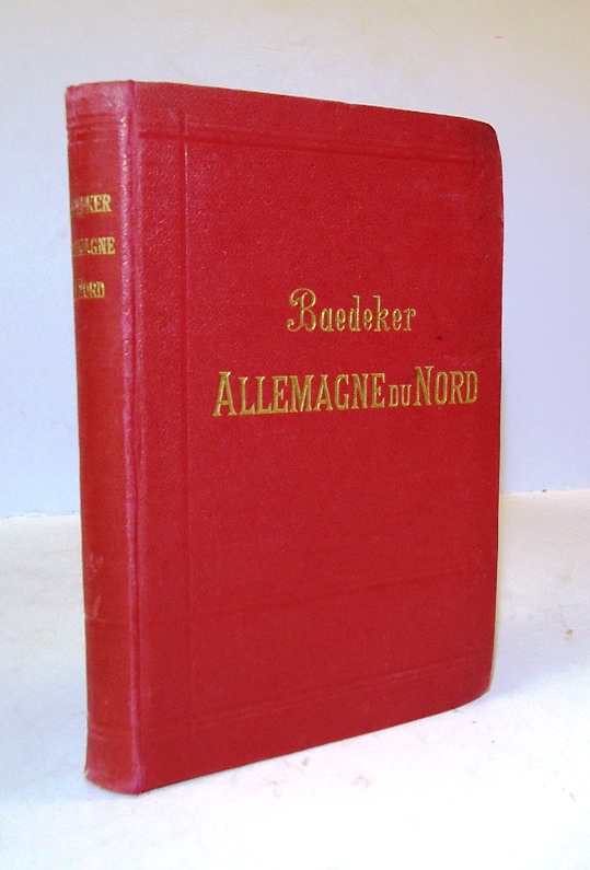 Baedeker, Karl  Allemagne du Nord. Manuel du voyageur. Onzieme Edition. 