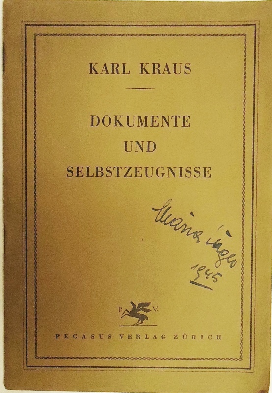 Kraus, Karl  Dokumente und Selbstzeugnisse. 