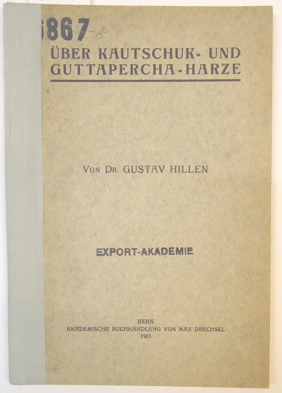 Hillen, Gustav  Über Kautschuk- und Guttapercha-Harze. 