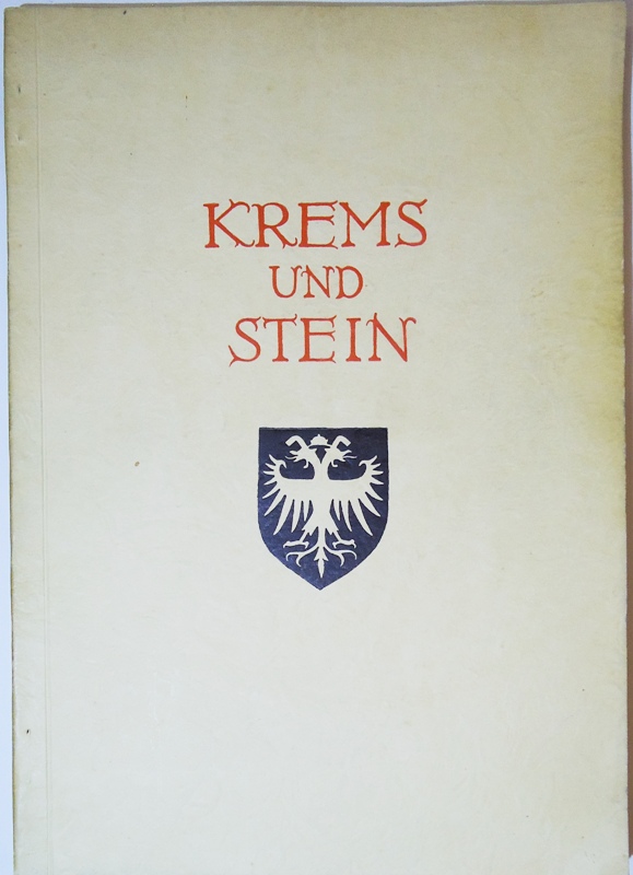 Krems / Stein - Brunner, Otto (Hg.)  Krems und Stein. Festschrift zum 950-jährigen Stadtjubiläum. 
