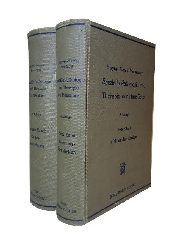 Hutyra, Franz v. / Marek, Josef / Manninger, Rudolf  Spezielle Pathologie und Therapie der Haustiere. 1. und 2. Band. 8. Auflage. 