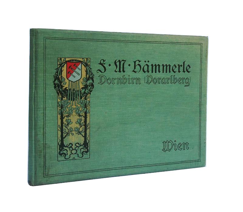 Kaiser, Anton (Radierungen) / Schenkel, Raimund (Text)  Das Haus F. M. Hämmerle. Ein Beitrag zur Entwicklungs-Geschichte der Baumwollindustrie in Vorarlberg. 
