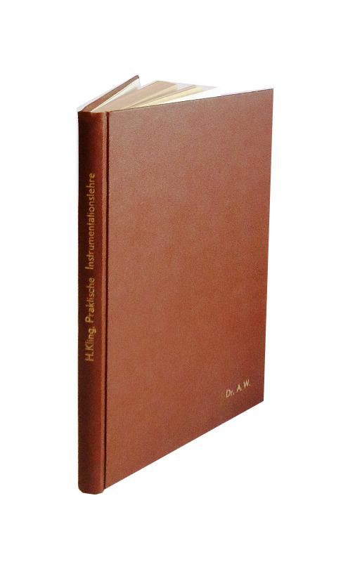 Kling, H.  Praktische Instrumentationslehre mit Beschreibung der einzelnen Instrumente und vielen Partiturbeispielen. 2 Teile in 1 Band. 4. Auflage. 