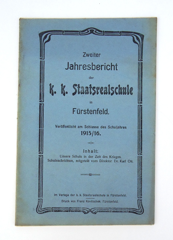 Fürstenfeld -  Zweiter Jahresbericht der k. k. Staatsrealschule in Fürstenfeld. 1915/1916. 