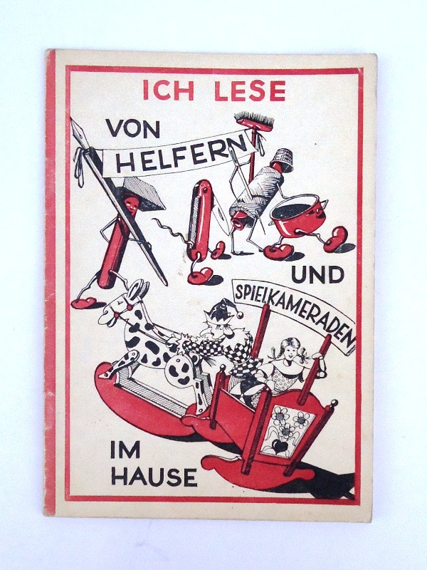 Hollnsteiner, Franz Xaver  ICH LESE. Von Helfern und Spielkameraden im Hause. 