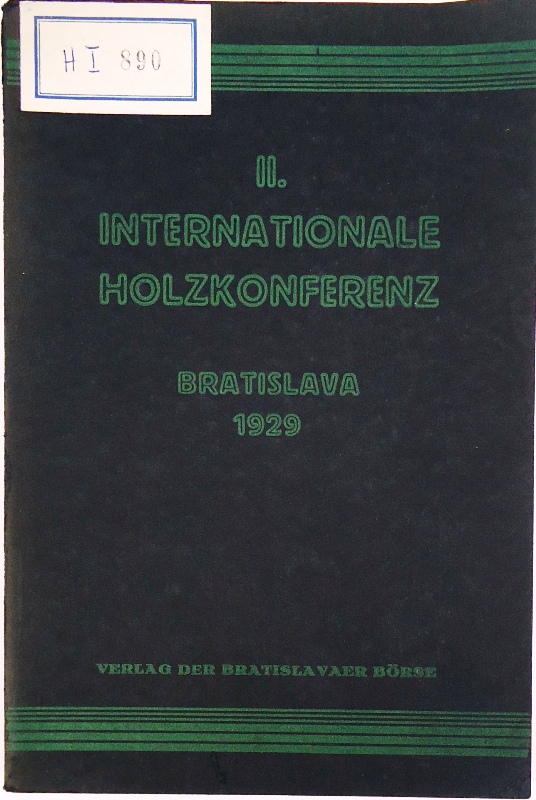 Holz - Bratislaver Börse  II. Internationale Holzkonferenz in Bratislava 1929. 