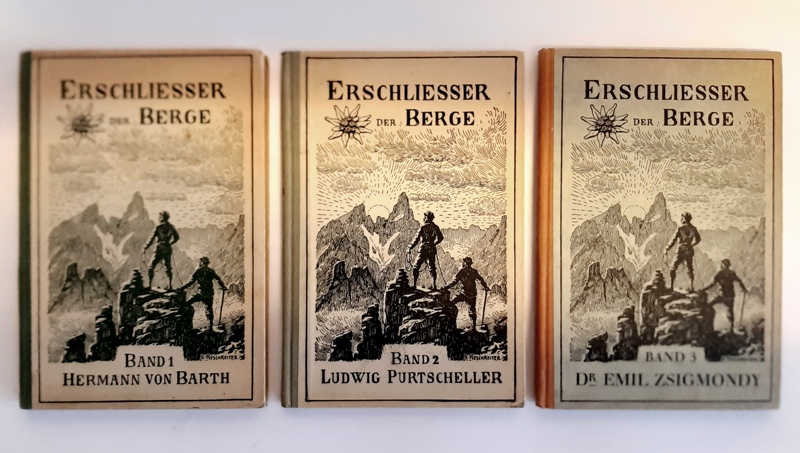 Alpinismus - 3 Bände "Erschließer der Berge"  1. Hermann von Barth. - 2. Ludwig Purtscheller. - 3. Dr. Emil Zsigmondy. 