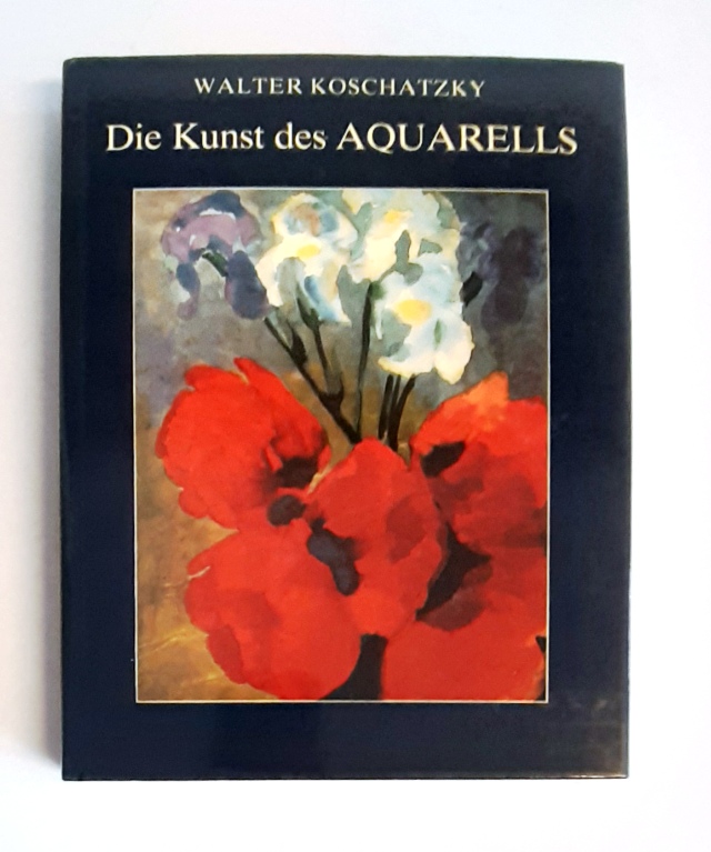 Koschatzky, Walter  Die Kunst des Aquarells. 