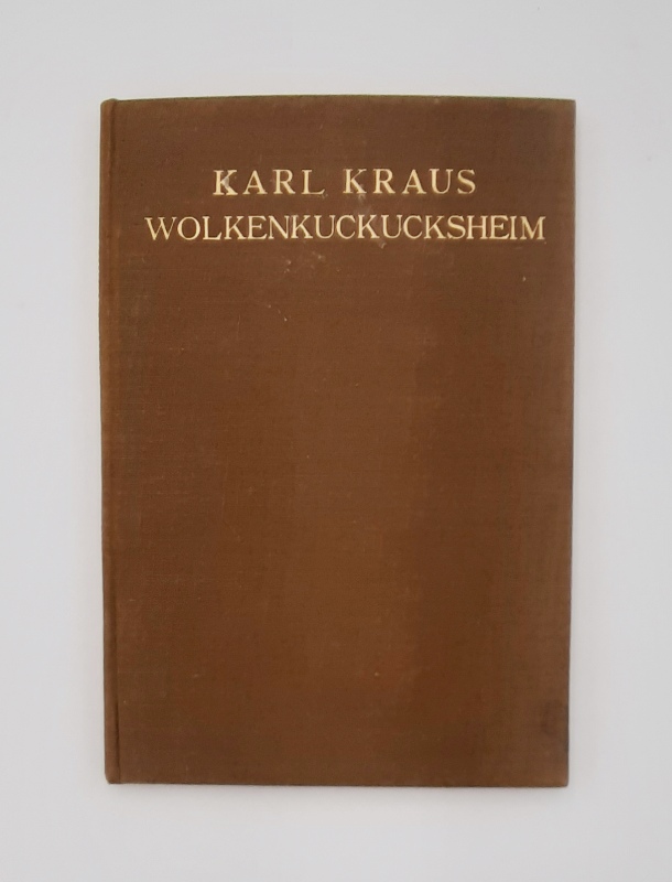 Kraus, Karl  Wolkenkuckucksheim. Phantastisches Versspiel in drei Akten auf Grundlage der "Vögel" von Aristophanes. 