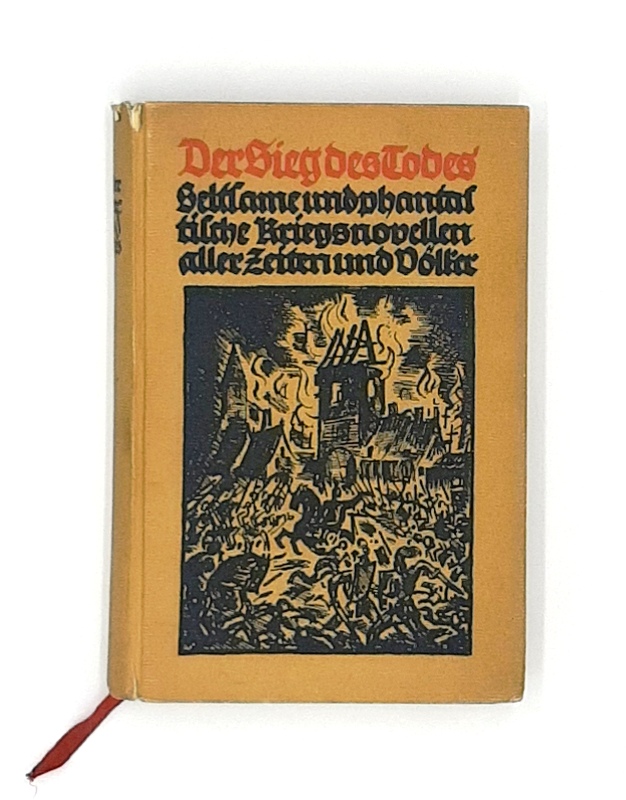 Thöny, Wilhelm (Illustr.) / Poritzky, J. E. (Hg.)  Der Sieg des Todes. Seltsame und phantastische Kriegsnovellen aller Zeiten und Völker. 