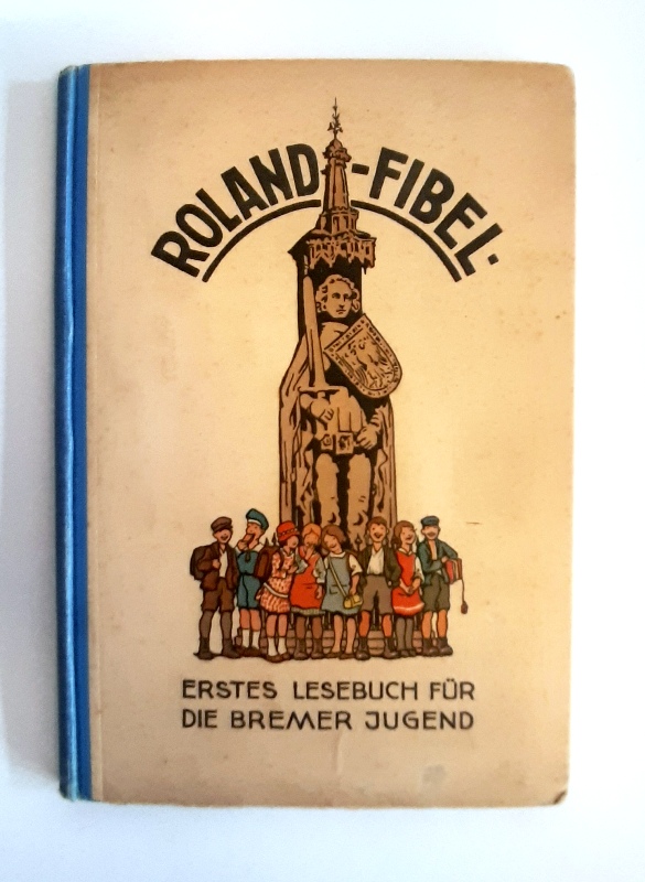 Kutzer, Ernst  Roland-Fibel. Erstes Lesebuch für die Bremer Jugend. 