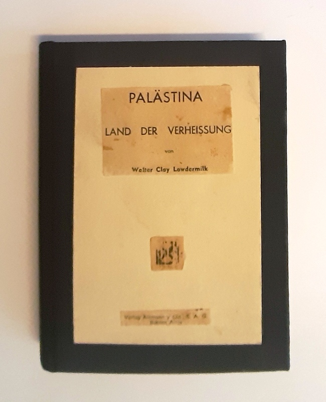 Lowdermilk, Walter Clay  Palästina, Land der Verheissung. 