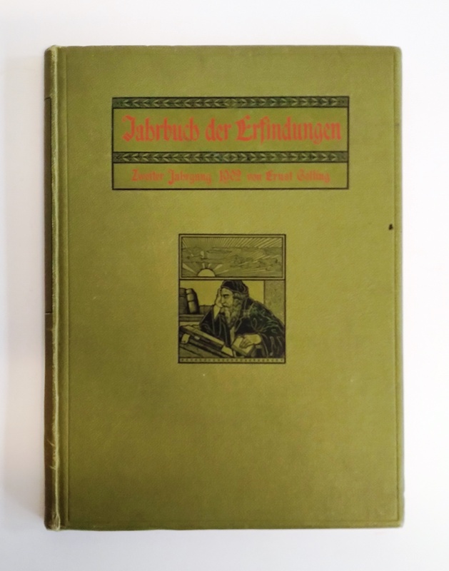 Prochaska, Karl (Hg.)  Illustriertes Jahrbuch der Erfindungen. Zweiter Jahrgang 1902. Bearbeitet von Ernst Golling. 