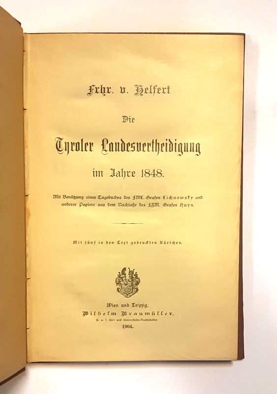 Helfert, Frhr. v.  Die Tyroler Landesvertheidigung im Jahre 1848. 