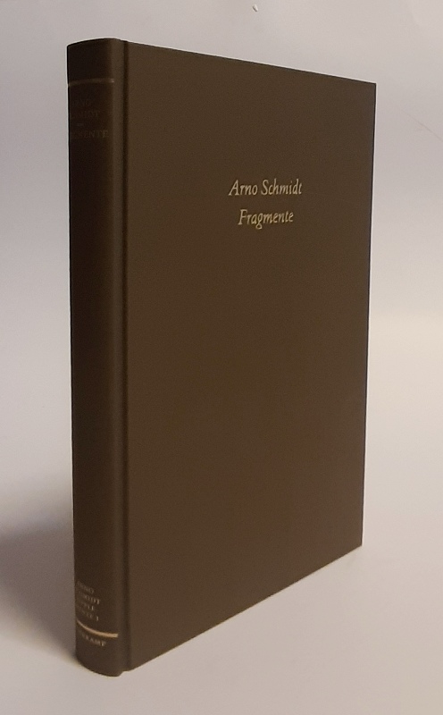 Schmidt, Arno  FRAGMENTE. Prosa, Dialoge, Essays, Autobiografisches. Bargfelder Ausgabe. Supplemente Band 1. 