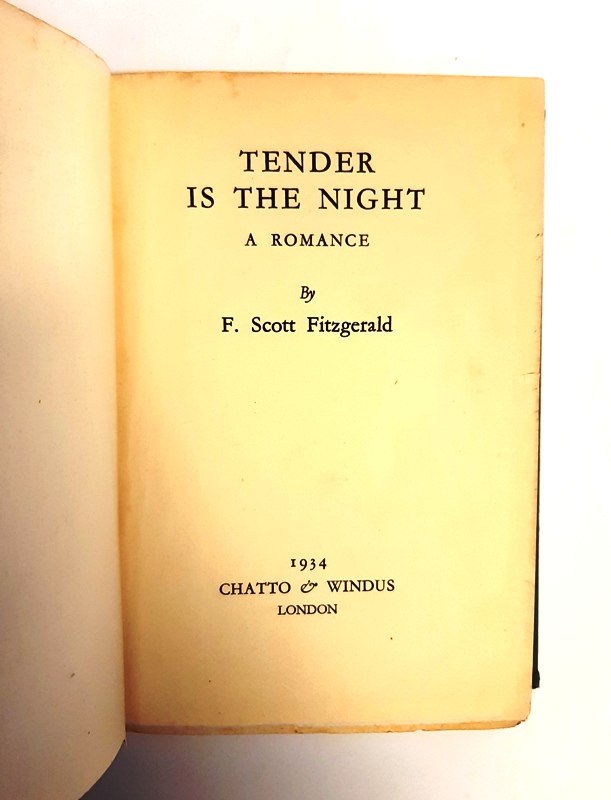Fitzgerald, F. Scott  Tender is the Night. A Romance. 