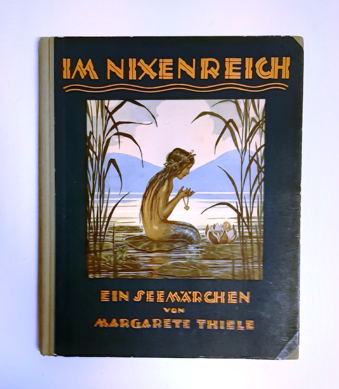 Thiele, Margarete / Kutzer, Ernst (Illustr.)  Im Nixenreich. Ein Seemärchen von Margarete Thiele.6.-10. Tausend. 