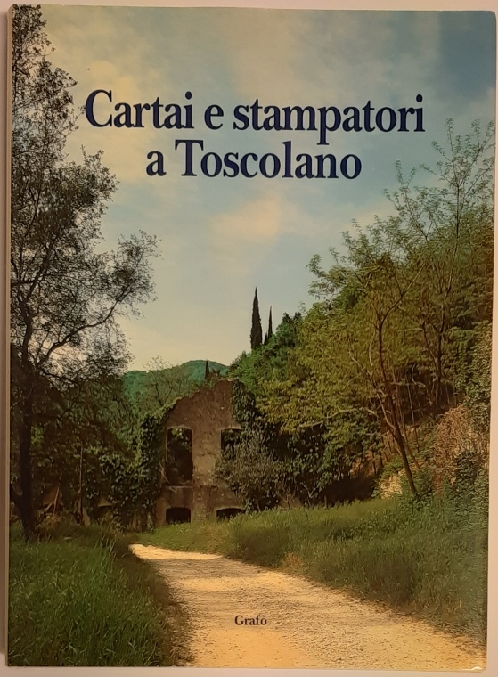 Simoni, Carlo  Cartai e stampatori a Toscolano. 