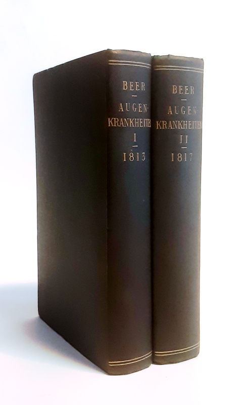 Beer, G(eorg) .J(oseph)  Lehre von den Augenkrankheiten als Leitfaden zu seinen öffentlichen Vorlesungen entworfen. Komplett in 2 Bänden. 