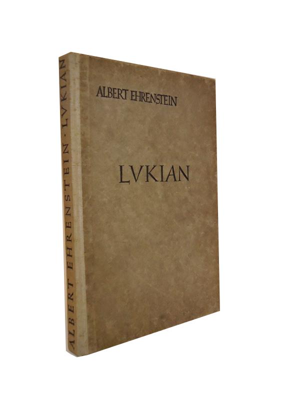 Ehrenstein, Albert (Übersetzung)  Lukian. Die wahre Geschichte. Der magische Esel. Hetärengespräche. 
