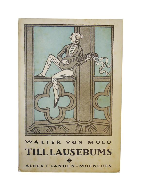Molo, Walter von  Till Lausebums. Romantisches Lustspiel in drei Aufzügen. 