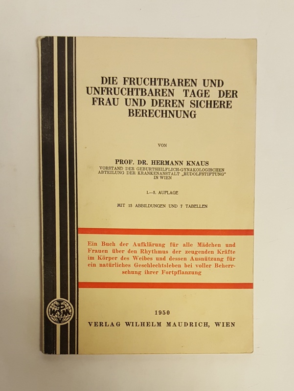 Knaus, Hermann  Die fruchtbaren und unfruchtbaren Tage der Frau und deren sichere Berechnung. 