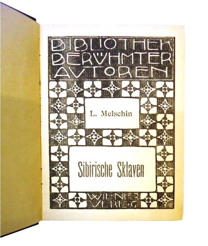 2 Bände der "Bibliothek berühmter Autoren" (in 1 Band): 1. L. MELSCHIN - 2. TAN  Sibirische Sklaven. Erzählung. / Durch die Mandschurei. 2 Bände in 1 Band. 