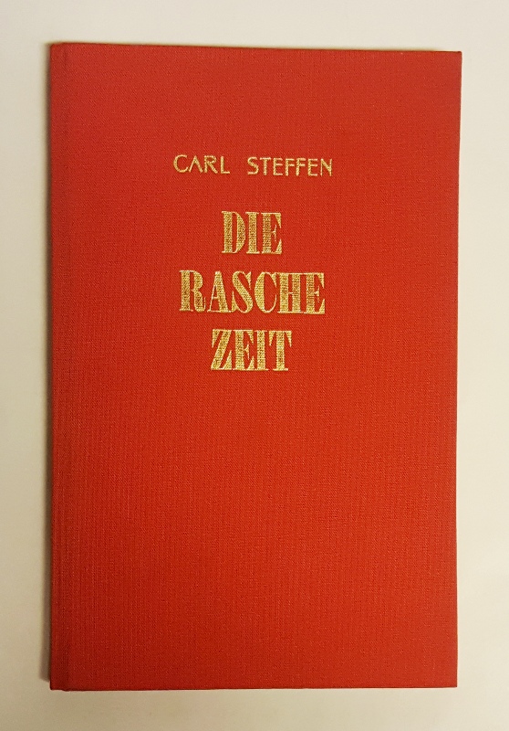 SIGNIERTES EXEMPLAR - Steffen, Carl  Die rasche Zeit. Gedichte. 