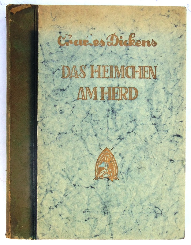 Dickens, Charles / Stefferl, Bartholomäus (Illustr.)  SIGNIERTES EXEMPLAR - Das Heimchen am Herd. Ein Hausmärchen. Neuübertragung von Clarisse Meitner. 
