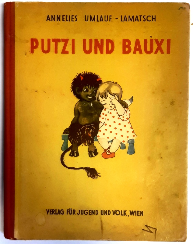 WIDMUNGSEXEMPLAR - Umlauf-Lamatsch, Annelies  Putzi und Bauxi. 2. Auflage (12. bis 21. Tausend). 