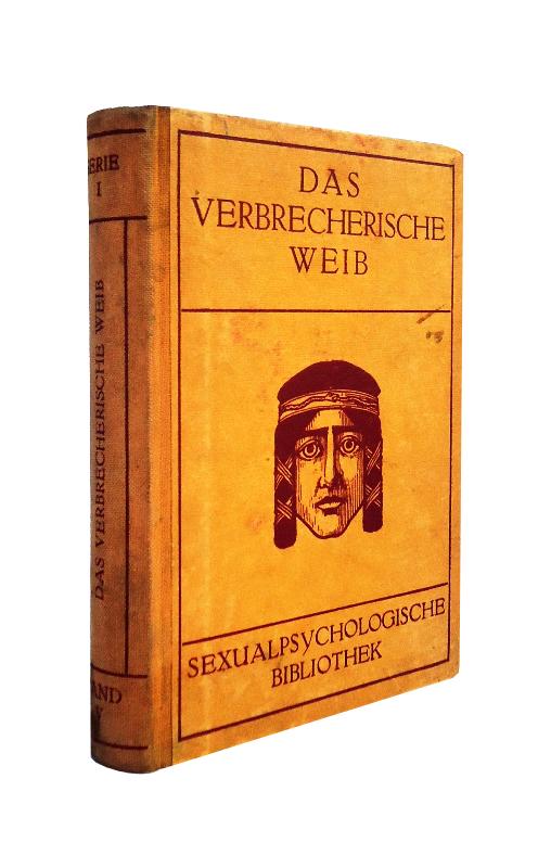 Granier, Camille  Das verbrecherische Weib. 1.-5. Auflage. Aus dem Französischen von Otto von Boltenstern. 
