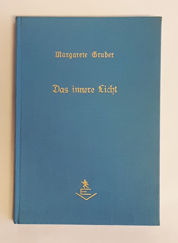 Gruber, Margarete  Das innere Licht. 