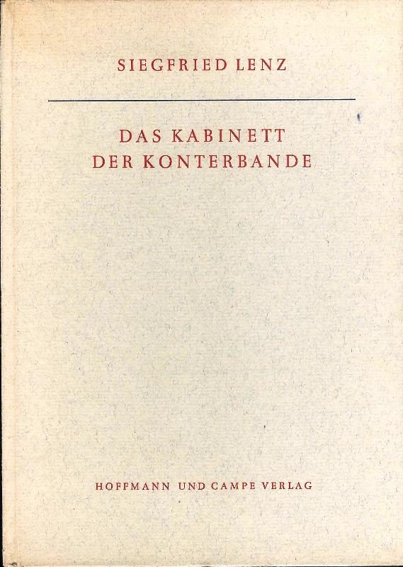 Lenz, Siegfried  Das Kabinett der Konterbande. 