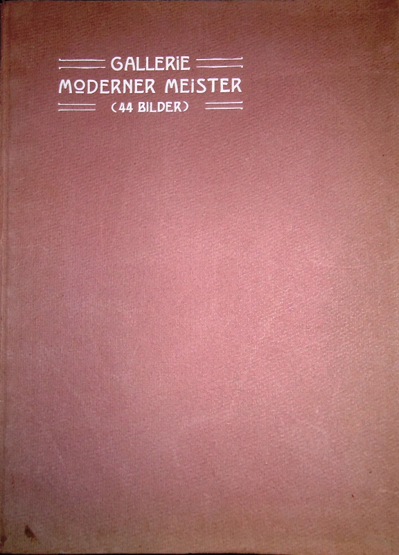 Kunsthandlung Halm & Goldmann  Galerie moderner Meister. 44 Bilder. 