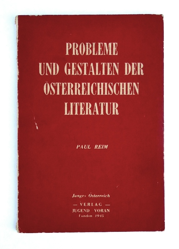 Reim, Paul  Probleme und Gestalten der österreichischen Literatur. 