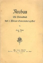 Neubau - Rotter, Hans  Neubau. Ein Heimatbuch des 7. Wiener Gemeindebezirkes. 