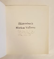 Vallazza, Markus  Widmungsexemplar - Skizzenbuch. 