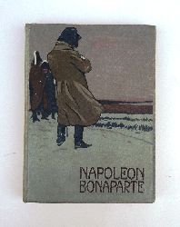 Gramberg, G.  Napoleon Bonaparte. Ein Lebensbild fr die deutsche Jugend. 