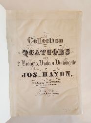Haydn, Joseph  Collection de quatuors pour 2 Violons, Viola et Violoncelle. Edition nouvelle revue et corrigee critiquement. 
