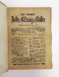 Allg. n.-ö. Volks-Bildungs-Vereine (Hrsg)  Nieder-Oesterreichische Volks-Bildungs-Blätter. Komplette Jahrgänge 5 und 6 (1889-1891= Nr. 87 - 110). 