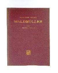 Roessler, Arthur  Ferdinand Georg Waldmller. 