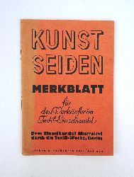 Textilhandel-  Kunstseiden-Merkblatt fr den Verkufer im Textil-Einzelhandel. 7. neubarb. Aufl. 