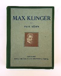 Khn, Paul  Max Klinger. 
