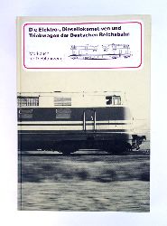 Mller, Hans (Hrsg.)  Die Elektrolokomotiven, Diesellokomotiven und Triebwagen der Deutschen Reichsbahn. Merkbuch fr Triebfahrzeuge. 