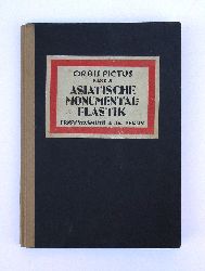 Westheim, Paul (Hg.)  Asiatische Monumentalplastik. Mit einem Vorwort von Karl With. 
