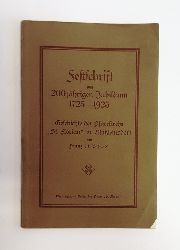 Bischof, Franz M.  Geschichte der Pfarrkirche "St. Florian" in Matzleinsdorf. Festschrift zum 200 jhrigen Jubilum 1725-1925. 