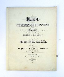 Gade, Niels W.  Hamlet. Concert-Ouverture fr Orchester. Herrn F. L. Hedt gewidmet. Op. 37. 